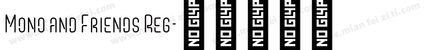 Mono and Friends Reg字体转换